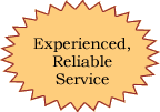 Experienced, reliable service!